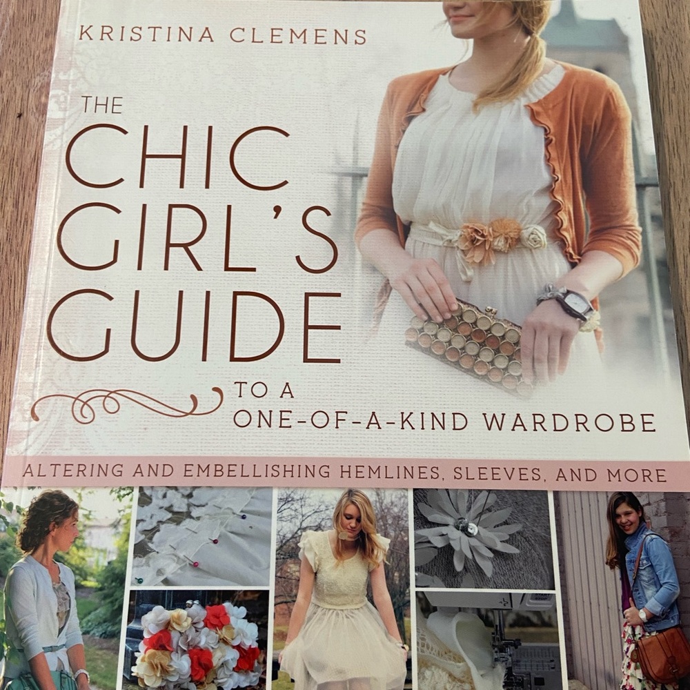 Chic Girls Guide to a One of a Kind Wardrobe By Kristina Clemens
